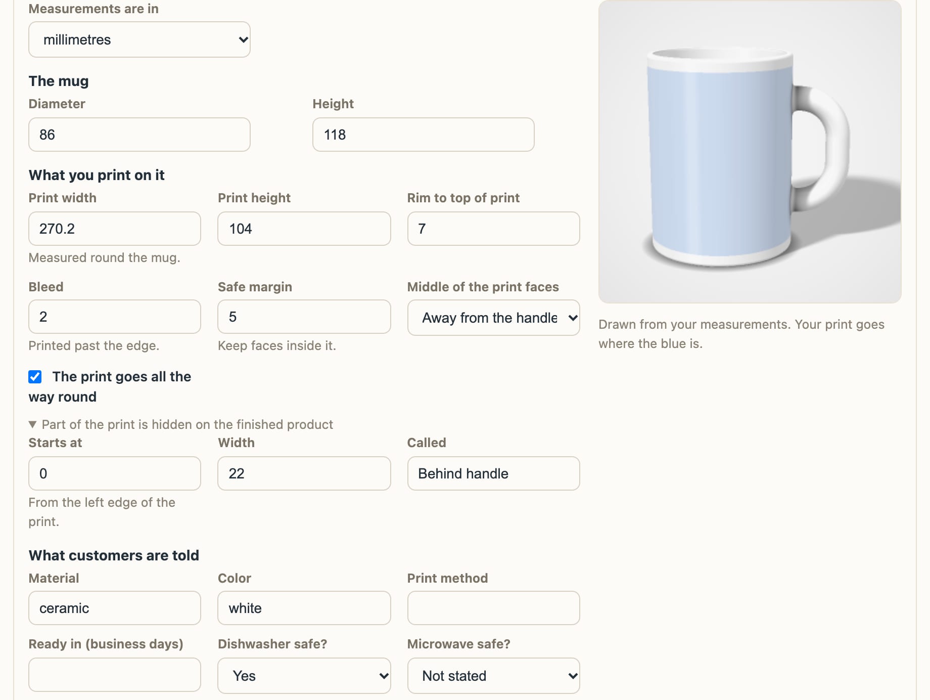 The store admin's blank form: diameter 86, height 118, print width 270.2, print height 104, rim to top of print 7, bleed 2, safe margin 5, 'The print goes all the way round' ticked, a hidden part 22 wide called 'Behind handle', material and color, and a picture of a tall white mug with its print area shown in light blue