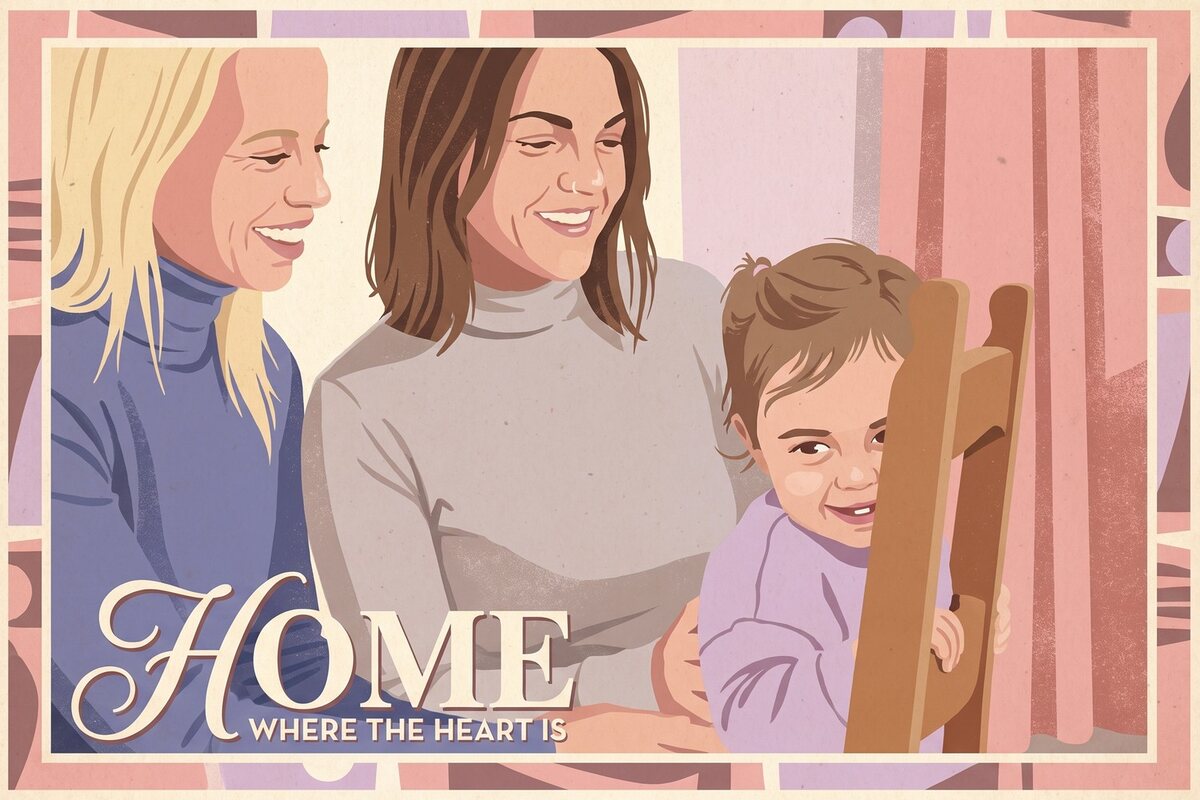 Mid-century style poster of two women and a toddler in soft pinks, titled Home, Where the Heart Is